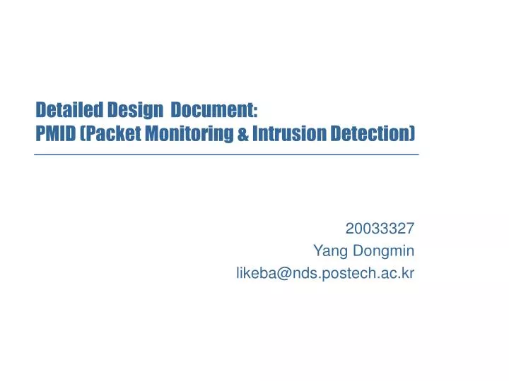 detailed design document pmid packet monitoring intrusion detection