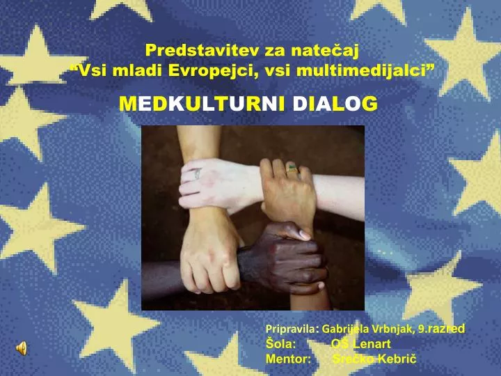 predstavitev za nate aj vsi mladi evropejci vsi multimedijalci