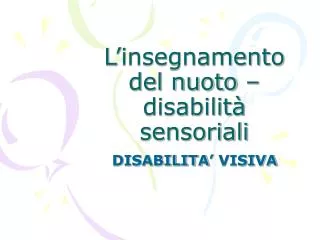l insegnamento del nuoto disabilit sensoriali