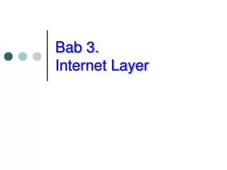 bab 3 internet layer