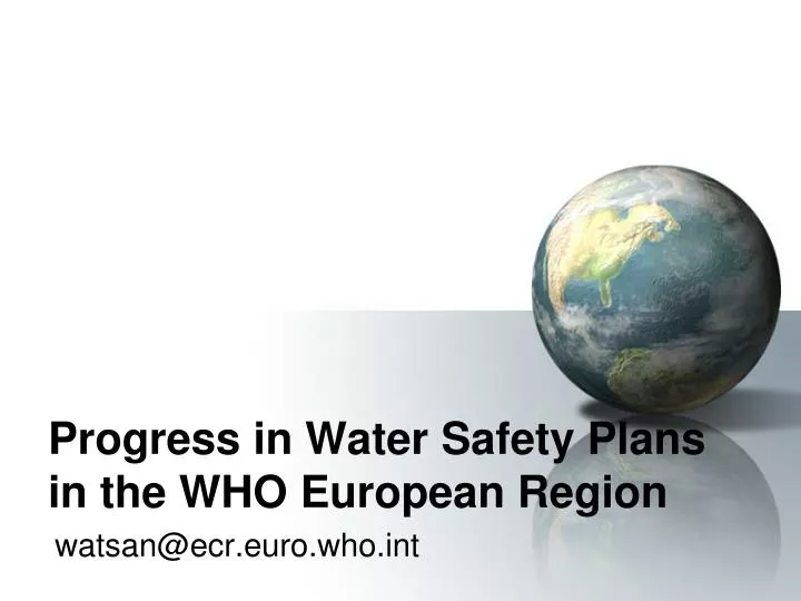 progress in water safety plans in the who european region