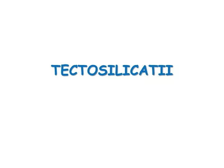 tectosilicatii