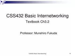 CSS432 Basic Internetworking Textbook Ch3.2