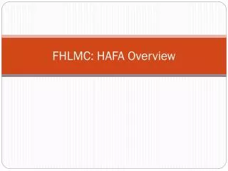 FHLMC: HAFA Overview