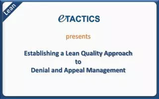 presents Establishing a Lean Quality Approach to Denial and Appeal Management