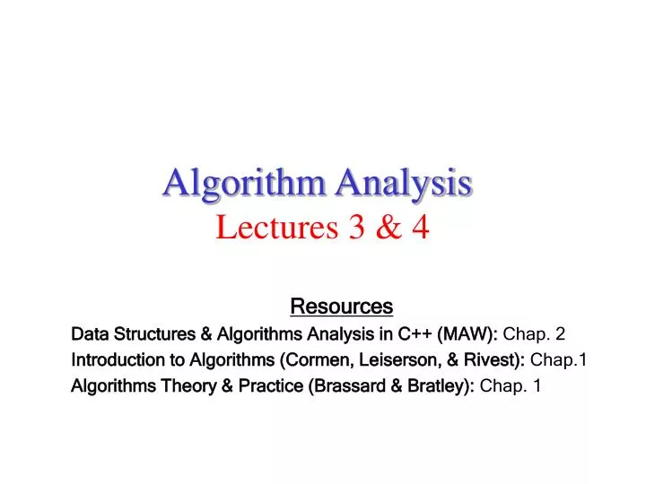 algorithm analysis lectures 3 4