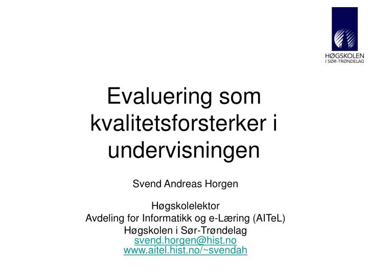 evaluering som kvalitetsforsterker i undervisningen