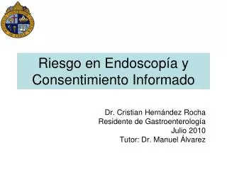 riesgo en endoscop a y consentimiento informado