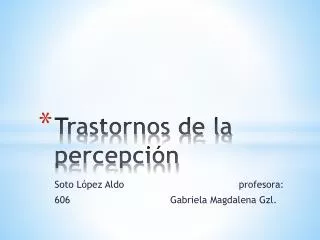 trastornos de la percepci n