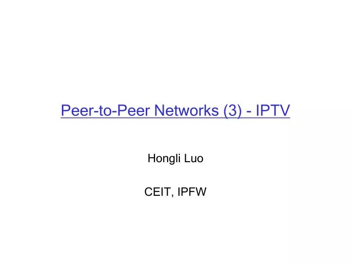 peer to peer networks 3 iptv