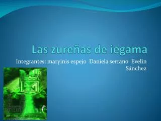 las zure as de iegama