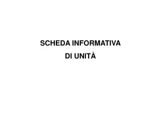 scheda informativa di unit