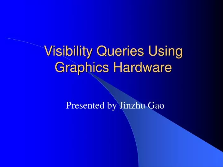 visibility queries using graphics hardware