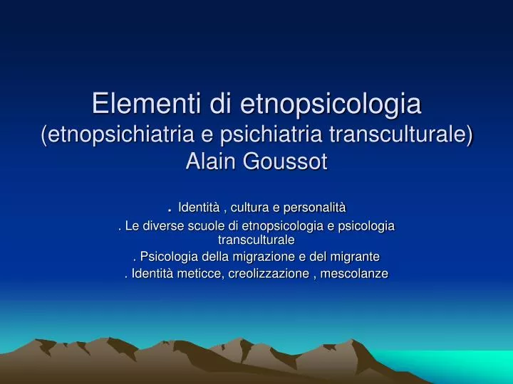 elementi di etnopsicologia etnopsichiatria e psichiatria transculturale alain goussot