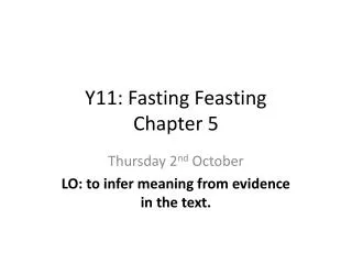 Y11: Fasting Feasting Chapter 5