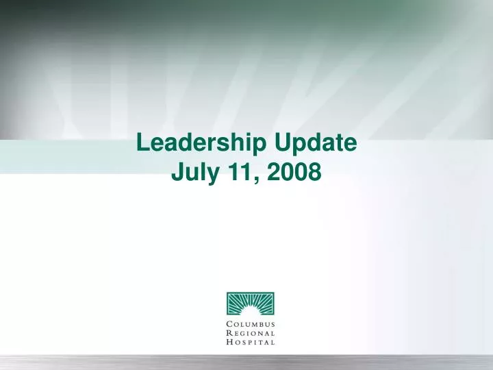 leadership update july 11 2008