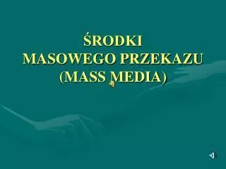 rodki masowego przekazu mass media