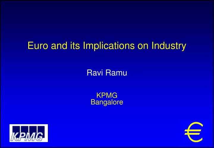 euro and its implications on industry ravi ramu kpmg bangalore