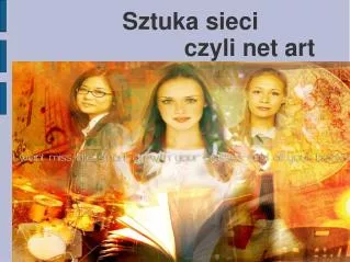 sztuka sieci czyli net art