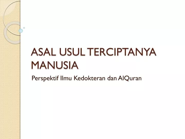 asal usul terciptanya manusia