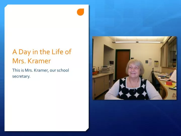 a day in the life of mrs kramer