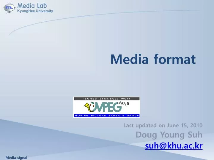 media format
