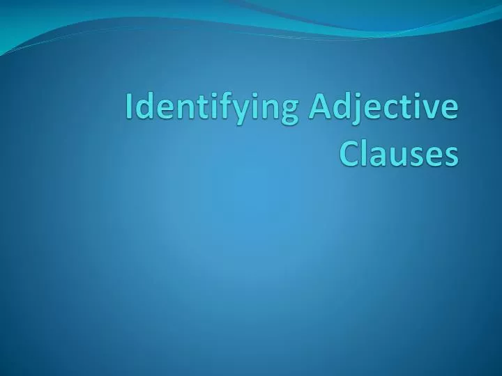 identifying adjective clauses