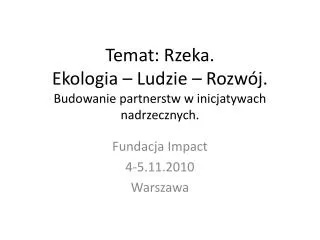 temat rzeka ekologia ludzie rozw j budowanie partnerstw w inicjatywach nadrzecznych