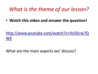 What is the theme of our lesson?