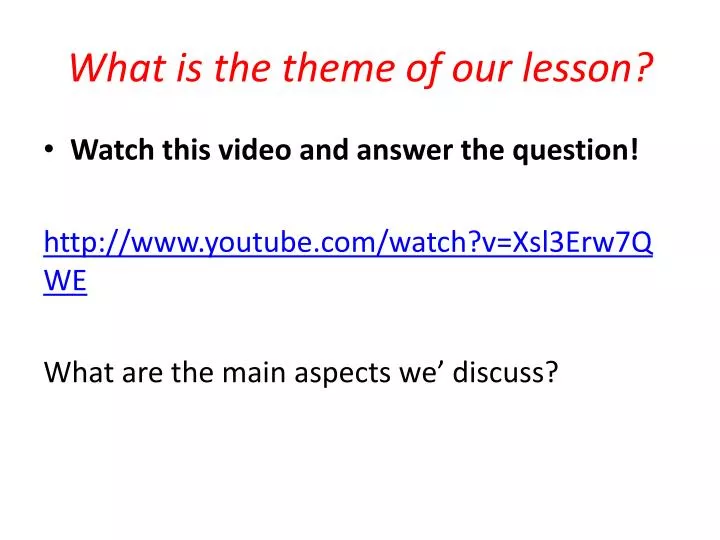 what is the theme of our lesson
