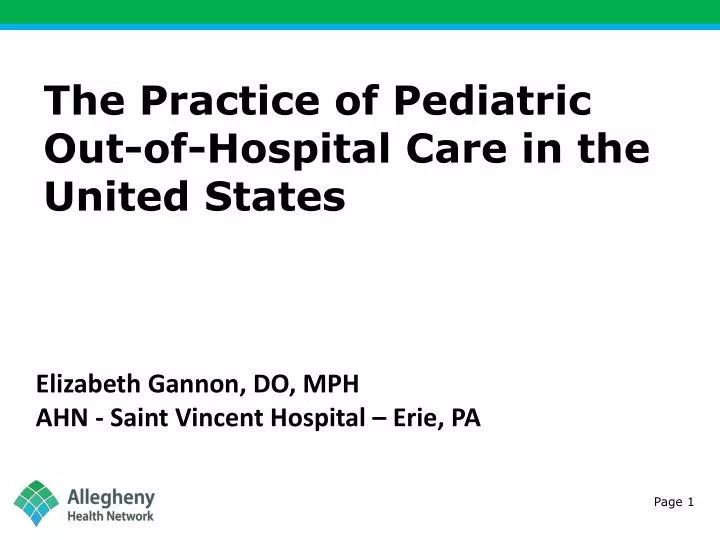 the practice of pediatric out of hospital care in the united states
