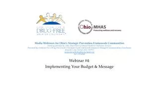 Webinar #4: Implementing Your Budget &amp; Message