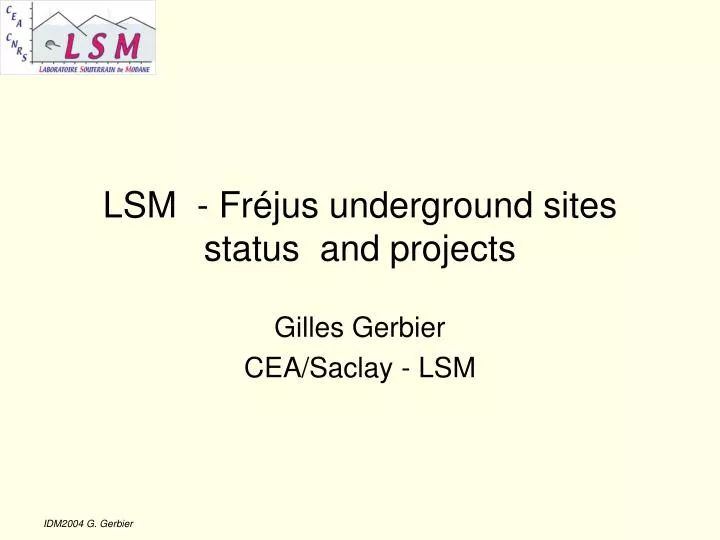 lsm fr jus underground sites status and projects