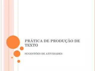 pr tica de produ o de texto