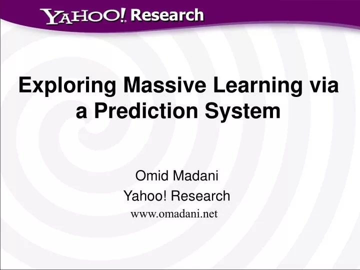 exploring massive learning via a prediction system