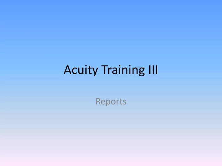 acuity training iii