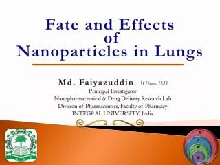 Fate and Effects of Nanoparticles in Lungs