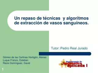 un repaso de t cnicas y algoritmos de extracci n de vasos sangu neos