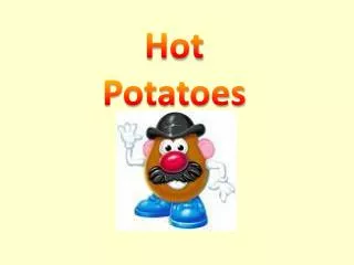 Hot Potatoes