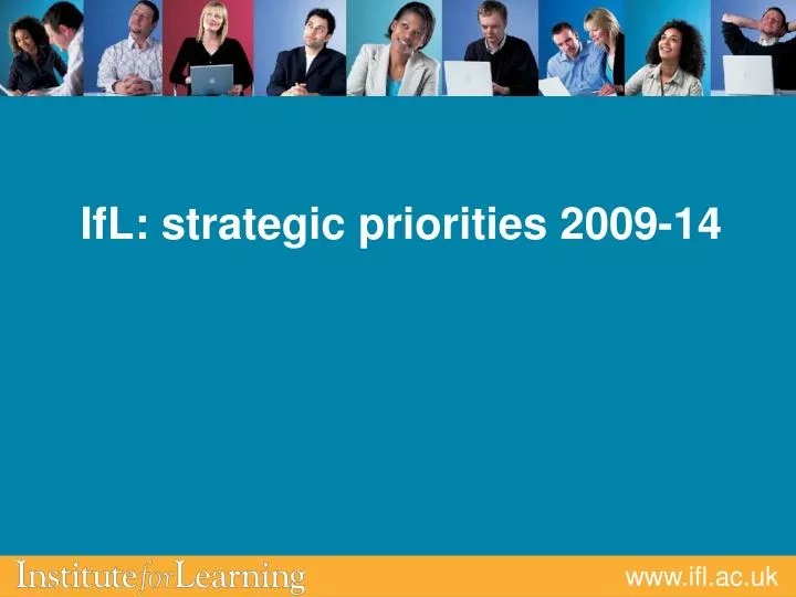 ifl strategic priorities 2009 14