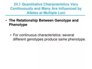 The Relationship Between Genotype and Phenotype