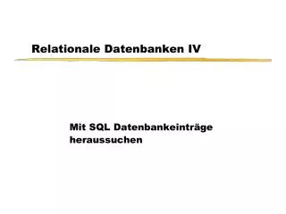 relationale datenbanken iv