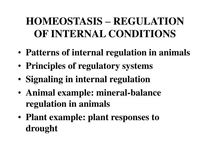 homeostasis regulation of internal conditions
