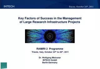 Key Factors of Success in the Management o f Large Research Infrastructure Projects