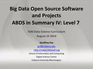 Big Data Open Source Software and Projects ABDS in Summary IV: Level 7