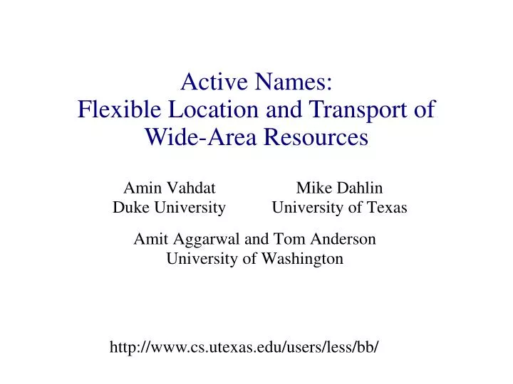 active names flexible location and transport of wide area resources