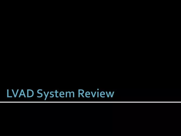 lvad system review