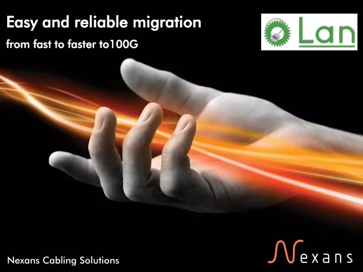 easy and reliable migration from fast to faster to100g