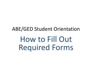 ABE/GED Student Orientation