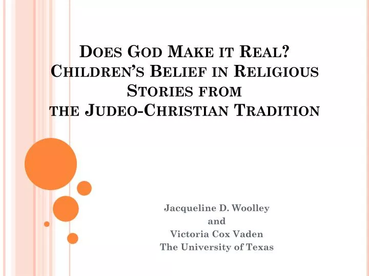 does god make it real children s belief in religious stories from the judeo christian tradition